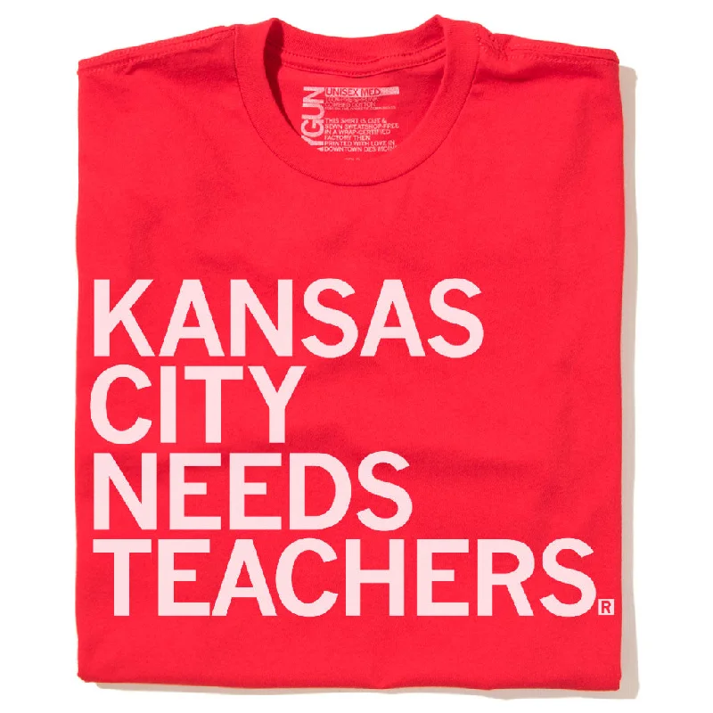 Monochrome Style Kansas City Needs Teachers (R)